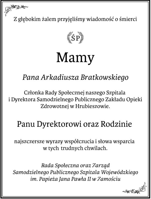 Ilustracja do artykułu: Z głębokim żalem informujemy o śmierci Mamy Pana Arkadiusza Bratkowskiego. Rodzinie i Bliskim składamy najszczersze wyrazy współczucia.